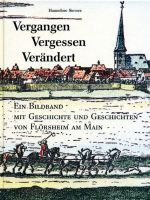 Hannelore Sievers - Vergangen, Vergessen, Verändert