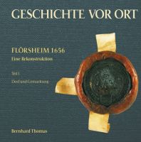 Bernhard Thomas: Flörsheim 1656 Eine Rekonstruktion Teil I